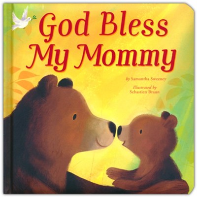 God Bless My Mommy