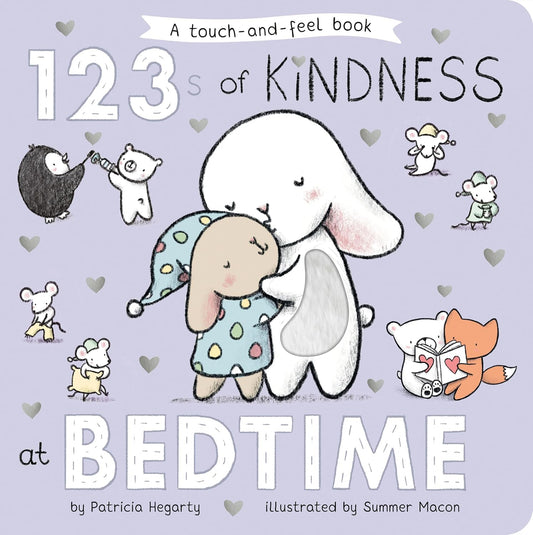 123's of Kindness at Bedtime Touch and Feel