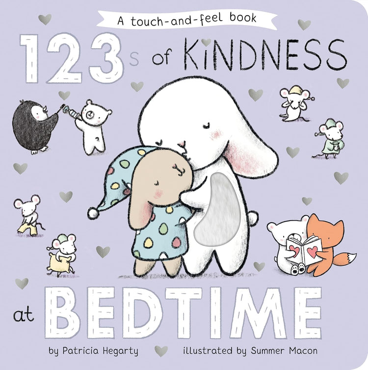 123's of Kindness at Bedtime Touch and Feel
