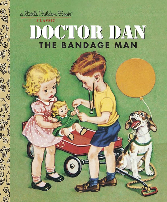 Little Golden Book Doctor Dan The Bandage Man