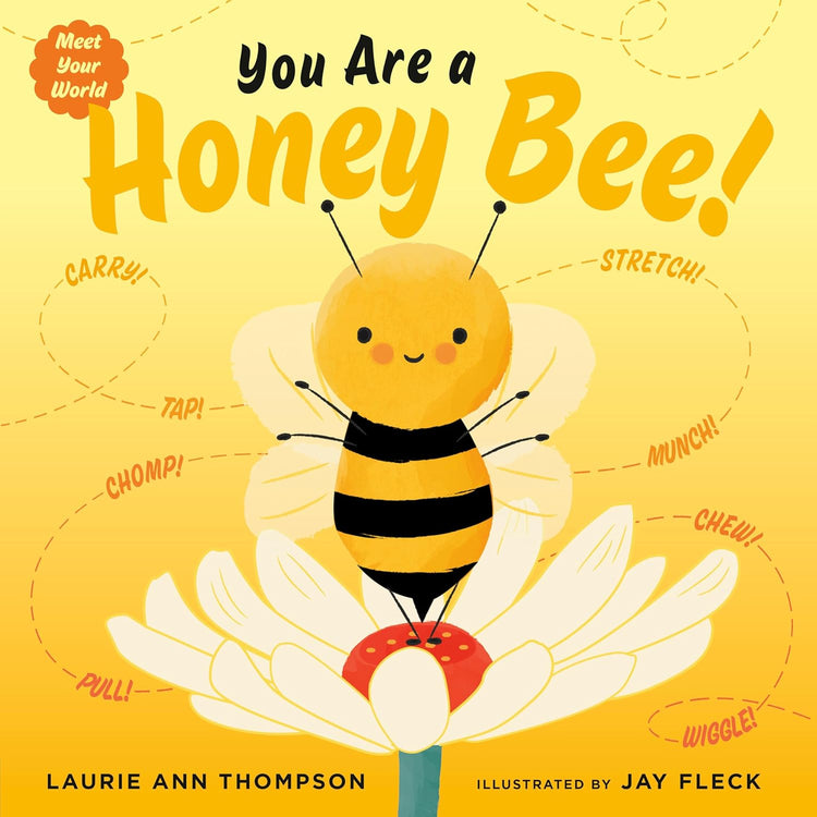 You Are A Honey Bee