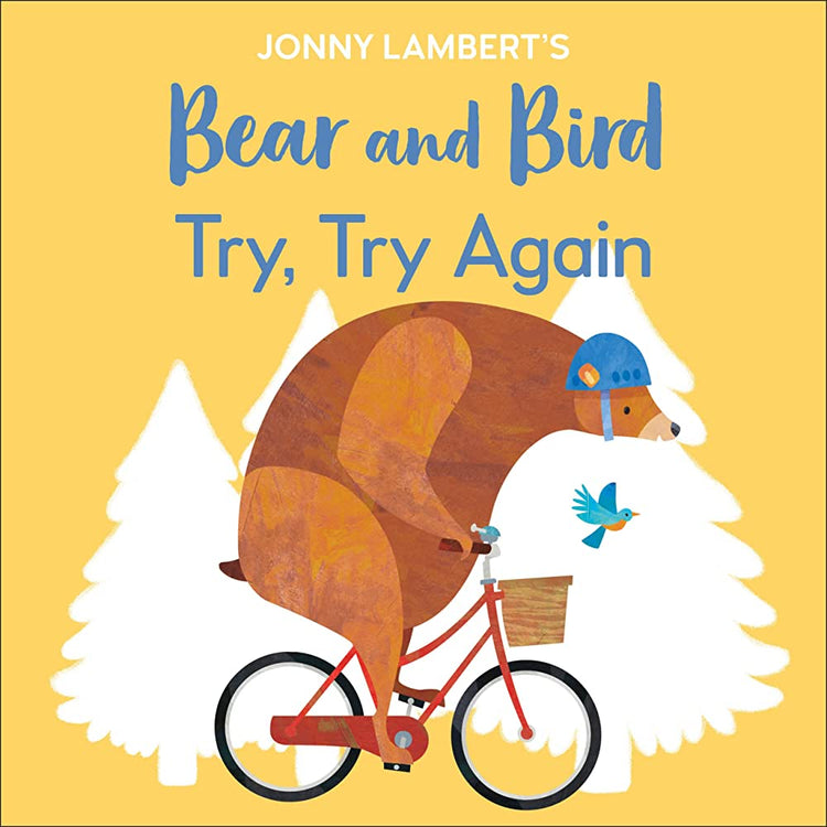 Bear and Bird Try, Try Again