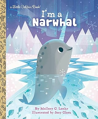 Little Golden Book I'm a Narwhal