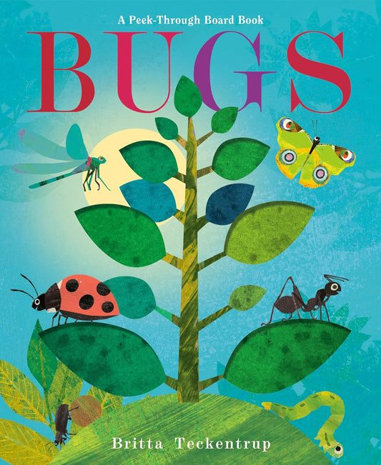 Bugs: A Peek Through Board Book