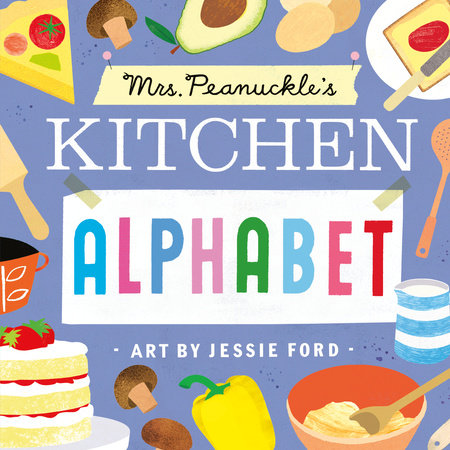 Mrs. Peanuckles Kitchen Alphabet