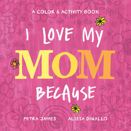 I Love My Mom Because